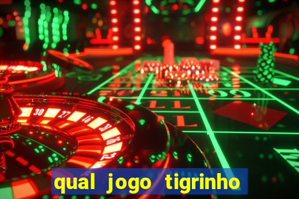 qual jogo tigrinho paga mais